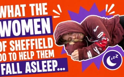 VIDEO: What the women of Sheffield do to help them fall asleep…