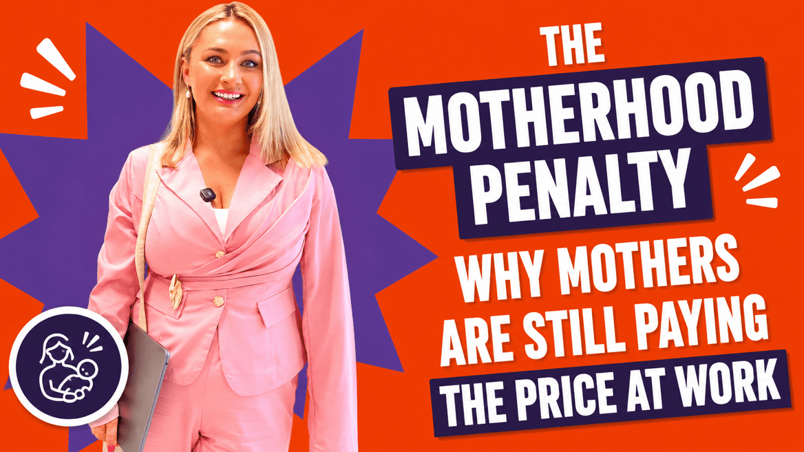 VIDEO: the motherhood penalty – why mothers are still paying the price at work